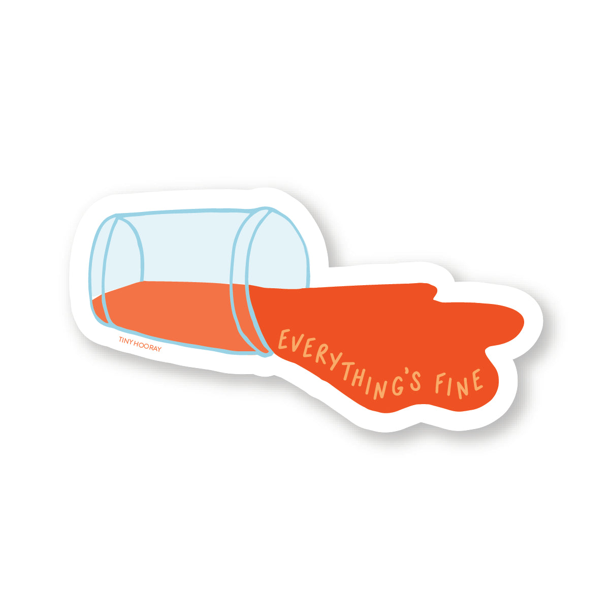 Everything's Fine Spill Sticker