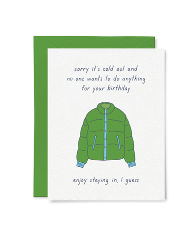 Enjoy Staying In Birthday Card