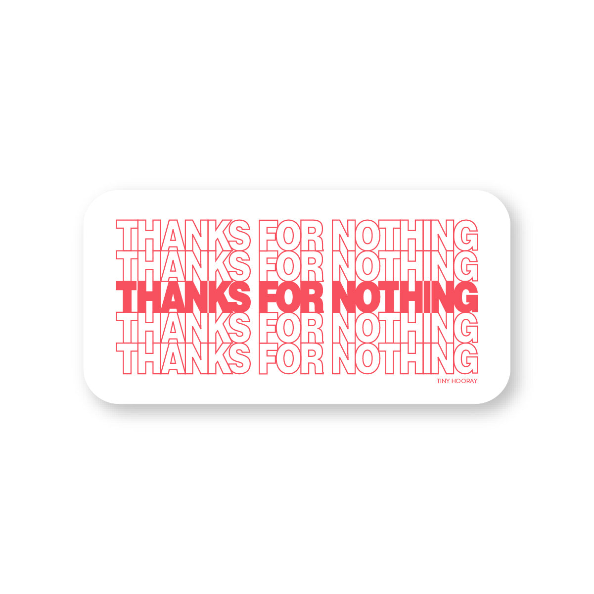 Thanks for Nothing Sticker