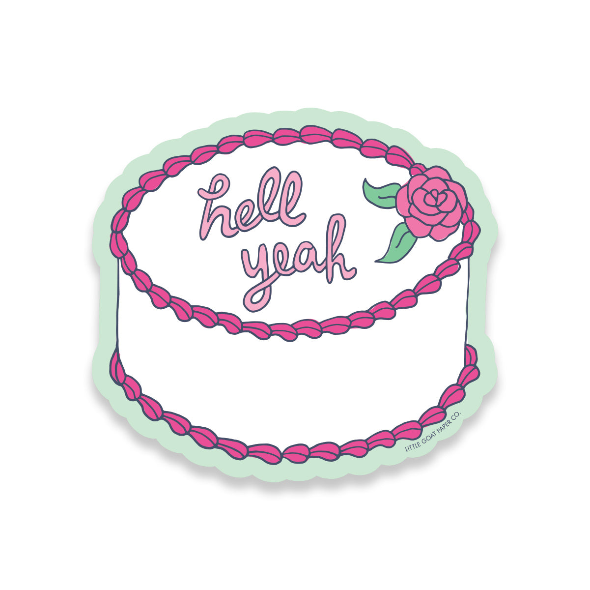 Hell Yeah Cake Sticker
