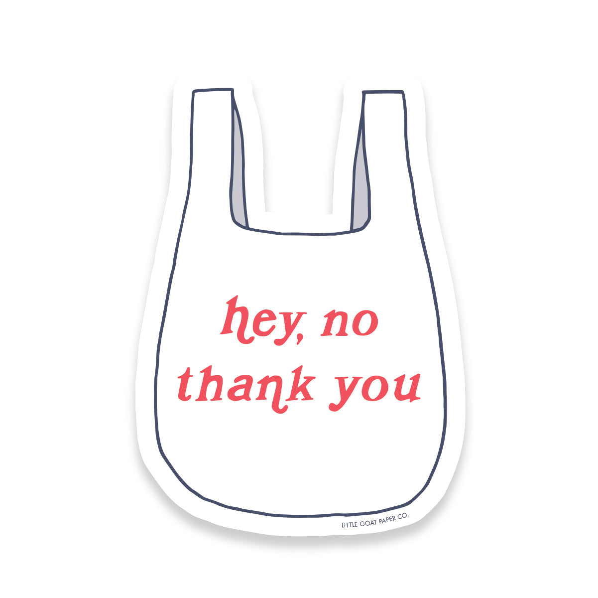 Hey, No Thank You Sticker