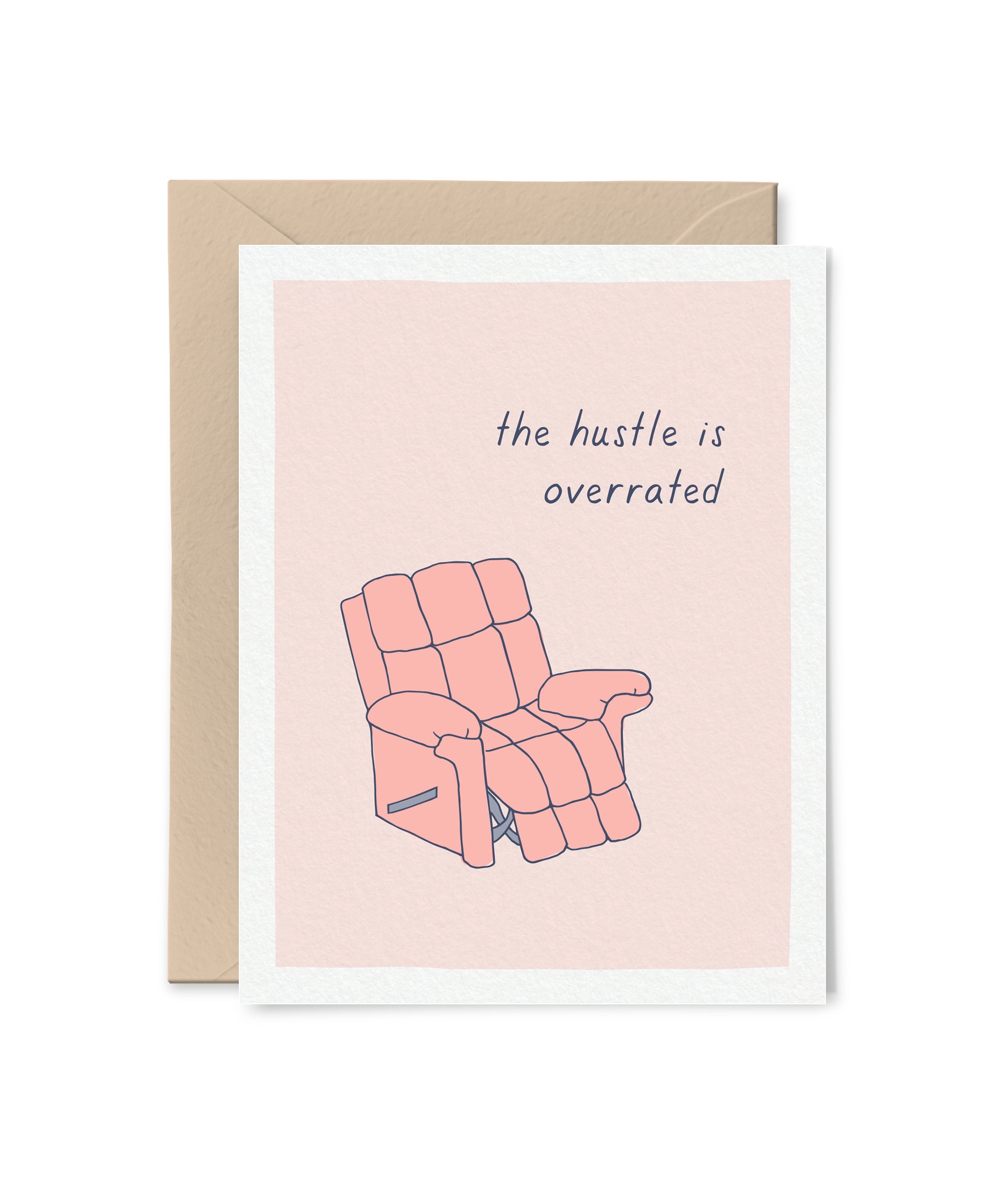 The Hustle is Overrated Card