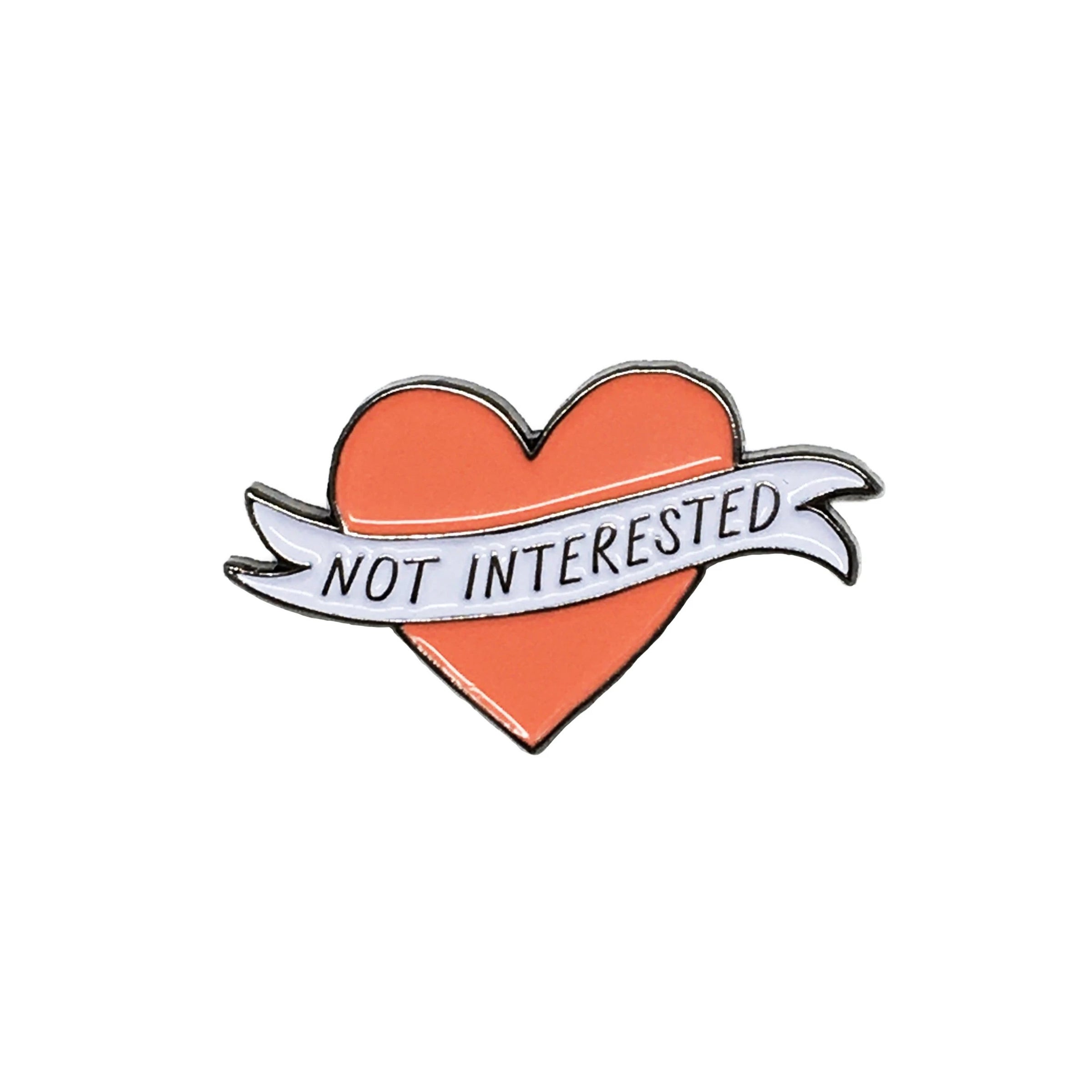 not interested enamel pin
