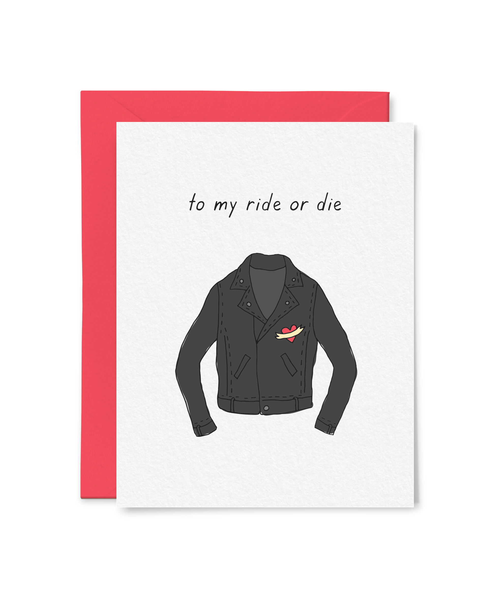 to my ride or die