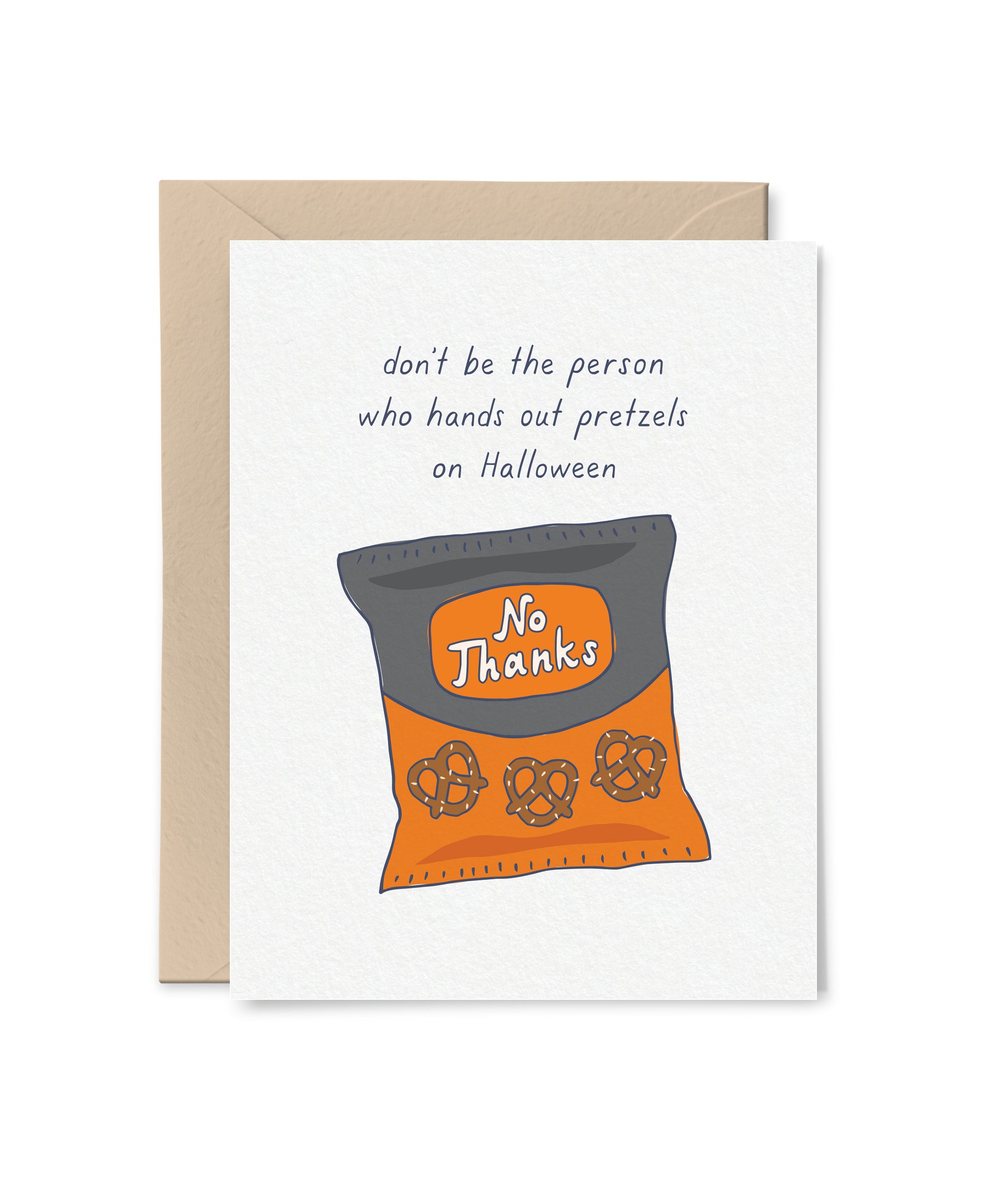 Don't Be the Person Who Hands Out Pretzels Halloween Card