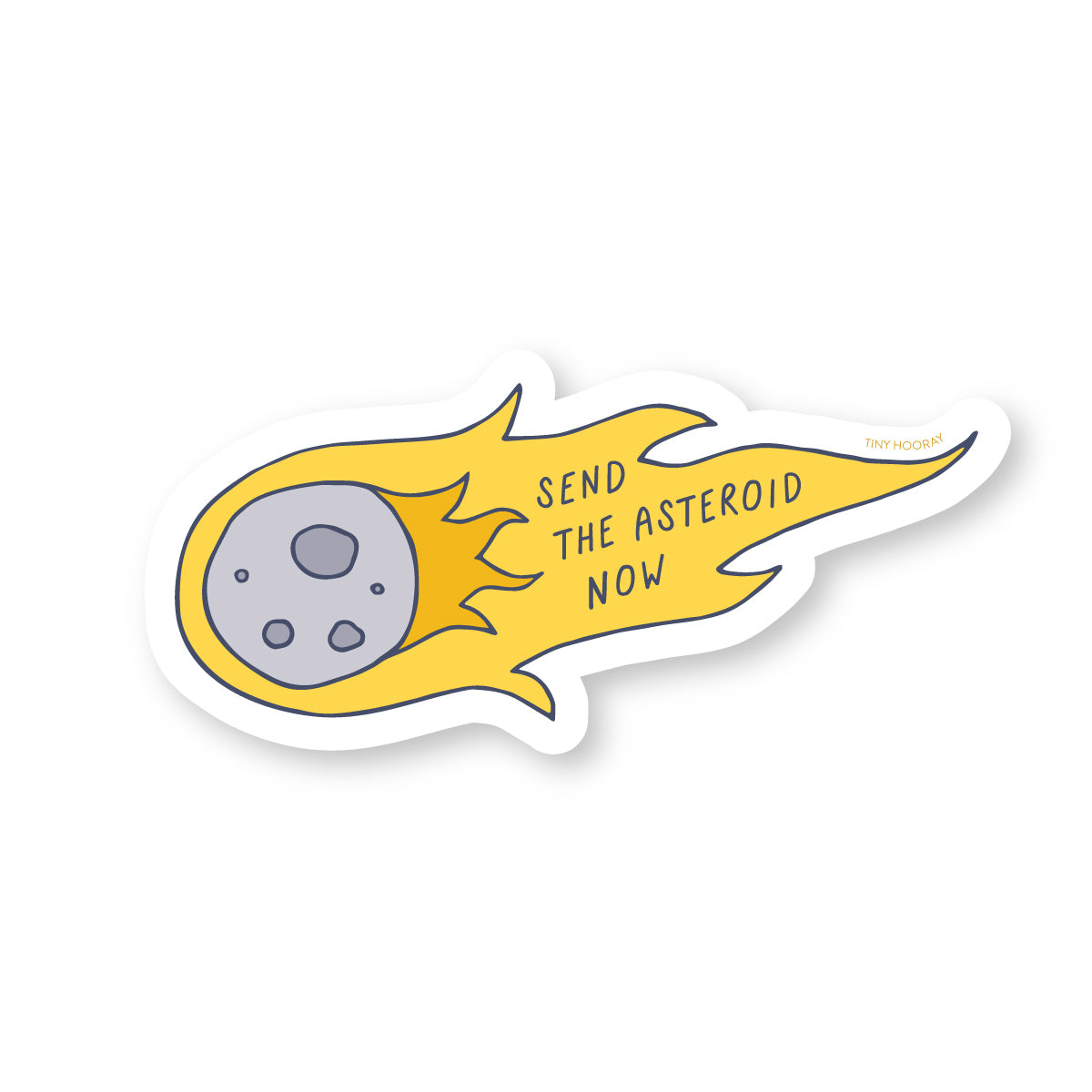 Send the Asteroid Now Sticker